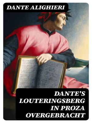 cover image of Dante's Louteringsberg in proza overgebracht